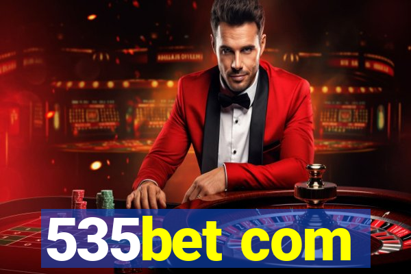 535bet com